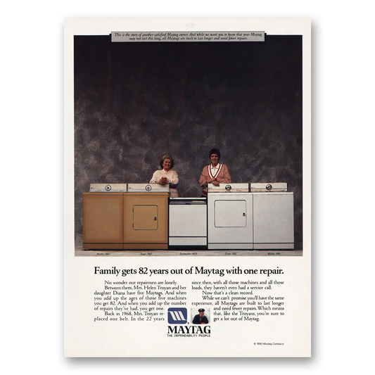 1990 Maytag Appliances Family Gets 82 Years Out of Maytag Vintage Magazine Print Ad