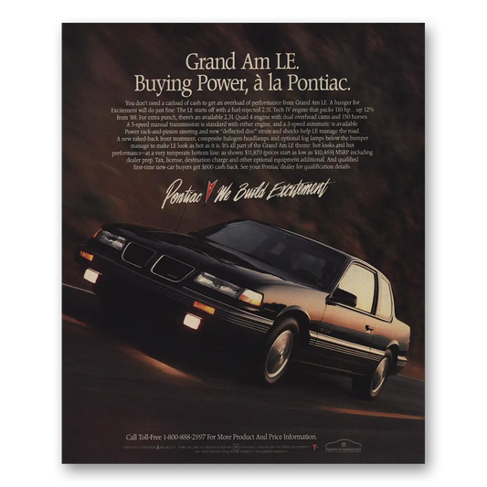 1990 Pontiac Grand Am Buying Power a la Pontiac Vintage Magazine Print Ad