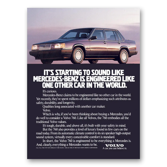 1990 Volvo 760 Mercedes Benz Is Engineered Like One Other Vintage Magazine Print Ad