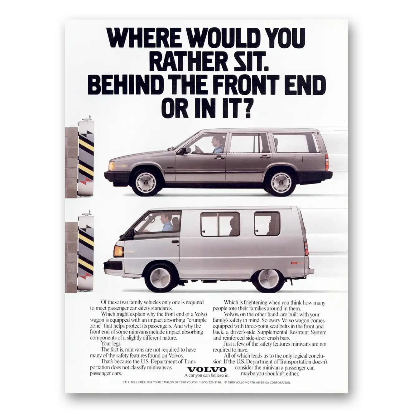 1990 Volvo Behind the Front End Or In It Vintage Magazine Print Ad