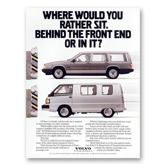 1990 Volvo Behind the Front End Or In It Vintage Magazine Print Ad