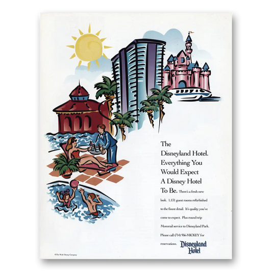 1991 Disneyland Hotel Everything You Would Expect Vintage Magazine Print Ad