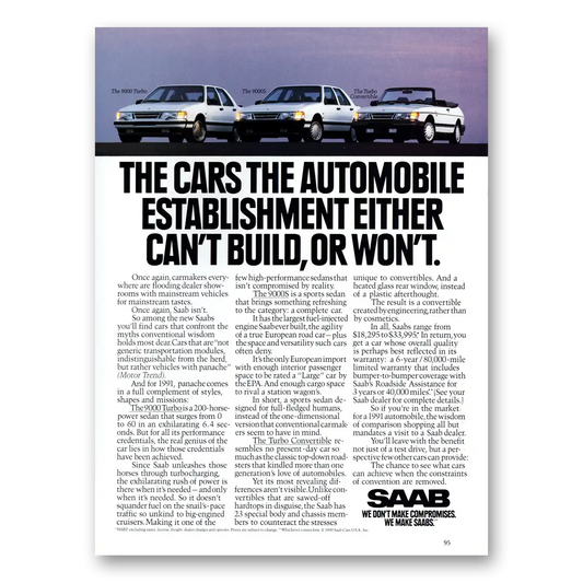 1991 Saab Establishment Either Cant Build or Wont Vintage Magazine Print Ad