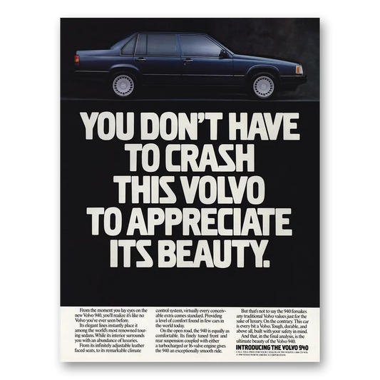 1991 Volvo 940 Don’t Have to Crash to Appreciate Its Beauty Vintage Magazine Print Ad