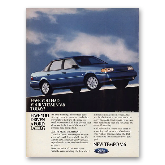 1991 Ford Tempo Have You Had Vitamin V6 Today Vintage Magazine Print Ad