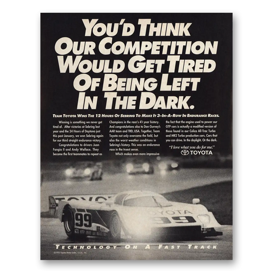 1993 Toyota Team Toyota Get Tired of Being Left In the Dark Vintage Magazine Print Ad