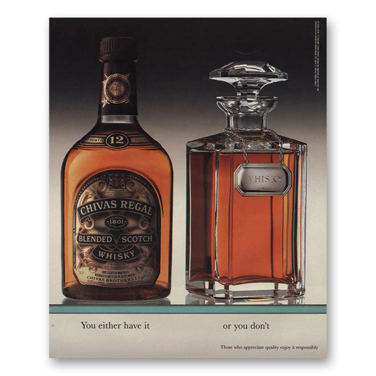 1995 Chivas Regal You Either Have It or You Don’t Vintage Magazine Print Ad