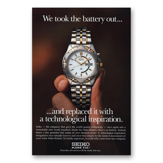 1996 Seiko Watches Kinetic Watch We Took the Battery Out Vintage Magazine Print Ad