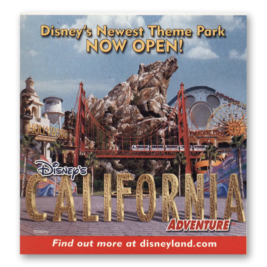 1998 Disneys California Adventure Now Open Vintage Magazine Print Ad