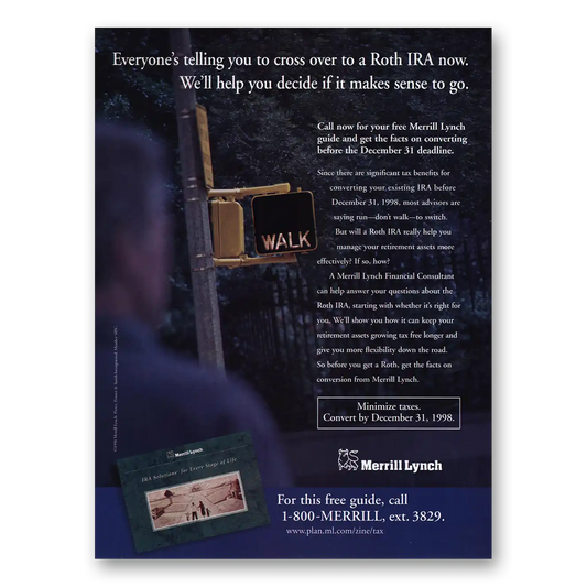 1998 Merrill Lynch Cross Over Roth IRA Vintage Magazine Print Ad