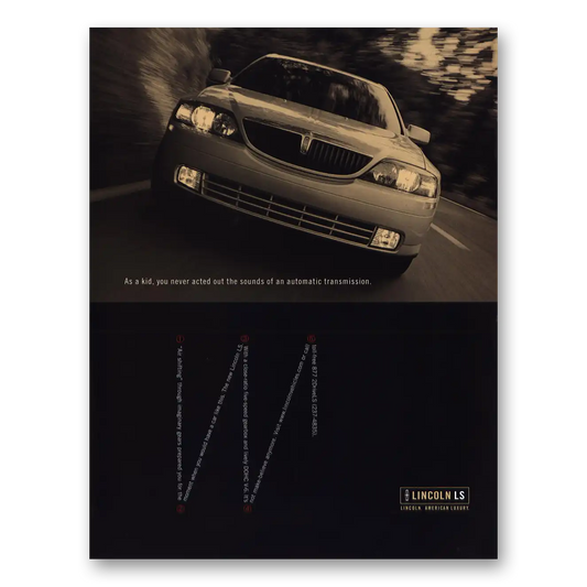 1999 Lincoln LS As a Kid You Never Acted Out Sounds Vintage Magazine Print Ad