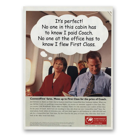 1999 Northwest Airlines No One In This Cabin Has To Know I Paid Coach Vintage Magazine Print Ad