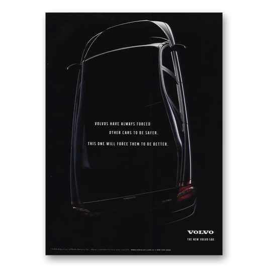 1999 Volvo Always Forced Other Cars To Be Safer Vintage Magazine Print Ad