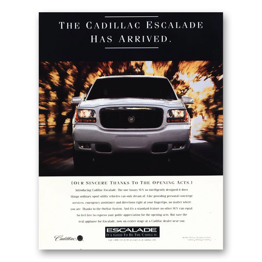 2000 Cadillac Escalade Arrived Sincere Thanks Opening Acts Vintage Magazine Print Ad