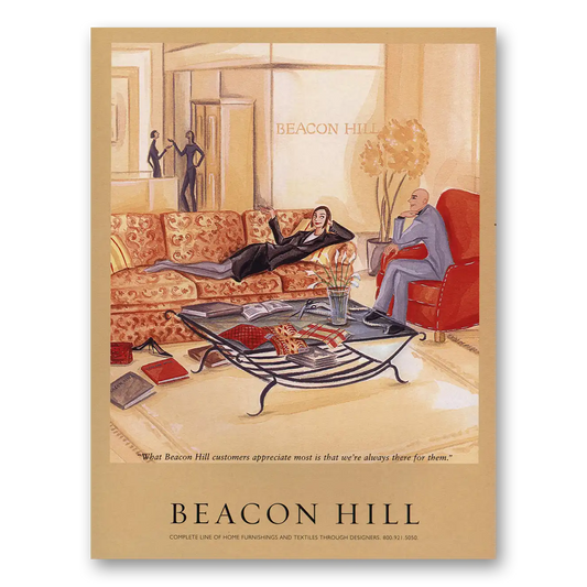 2001 Beacon Hill Customers Appreciate Always There for Them Vintage Magazine Print Ad