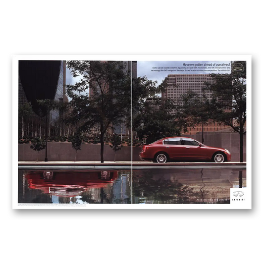 2003 Infiniti Gotten Ahead of Ourselves Vintage Magazine Print Ad