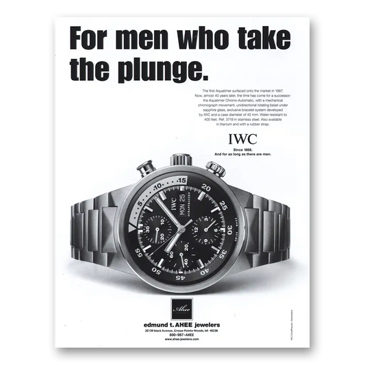 2003 IWC Watches For Men Who Take the Plunge Vintage Magazine Print Ad