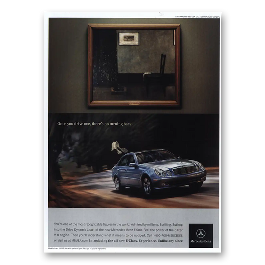 2002 Mercedes Benz E500 Once You Drive One No Turning Back Vintage Magazine Print Ad