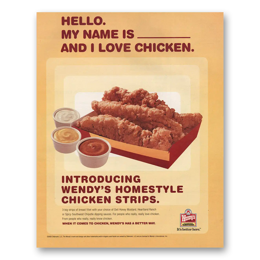 2003 Wendys Restaurant Hello My Name Is and I Love Chicken Vintage Magazine Print Ad