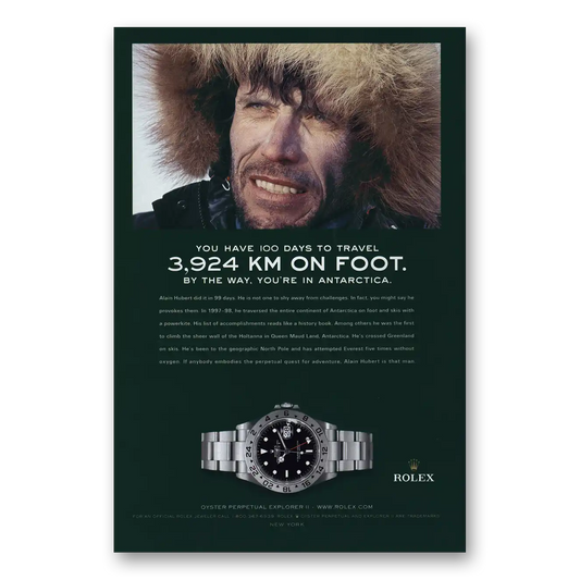 2004 Rolex Alain Hubert 3924 KM On Foot Antarctica Vintage Magazine Print Ad