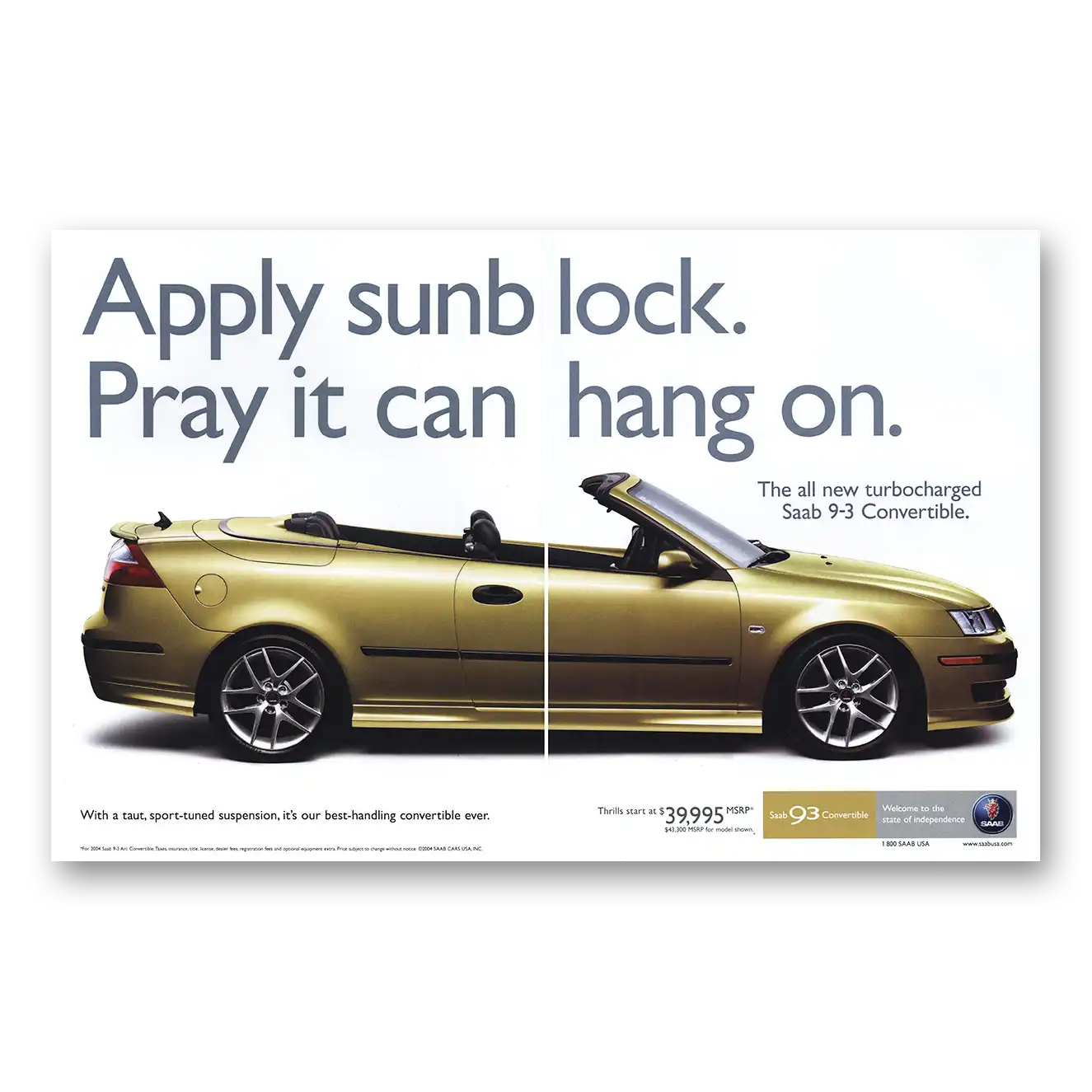 2004 Saab Apply Sunblock Pray It Can Hang On Vintage Magazine Print Ad