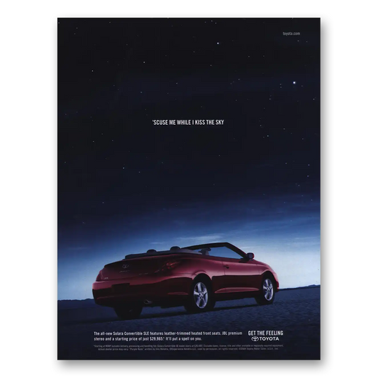 2004 Toyota Solara Convertible Scuse Me While I Kiss the Sky Vintage Magazine Print Ad