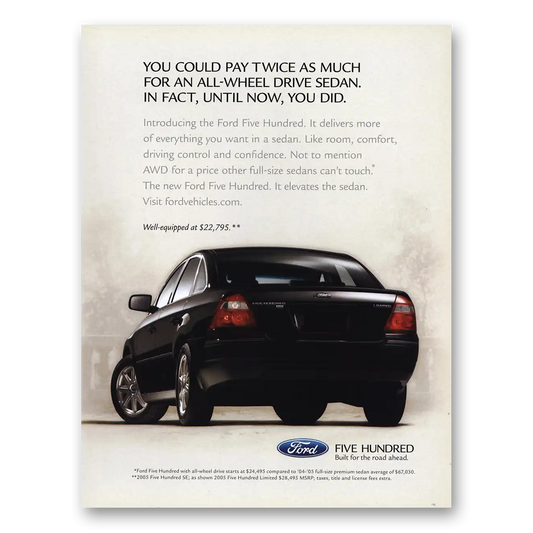 2005 Ford Five Hundred All Wheel Drive Sedan Vintage Magazine Print Ad