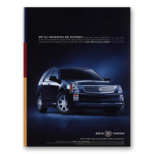 2006 Cadillac SRX Not All Housewives Are Desperate Vintage Magazine Print Ad