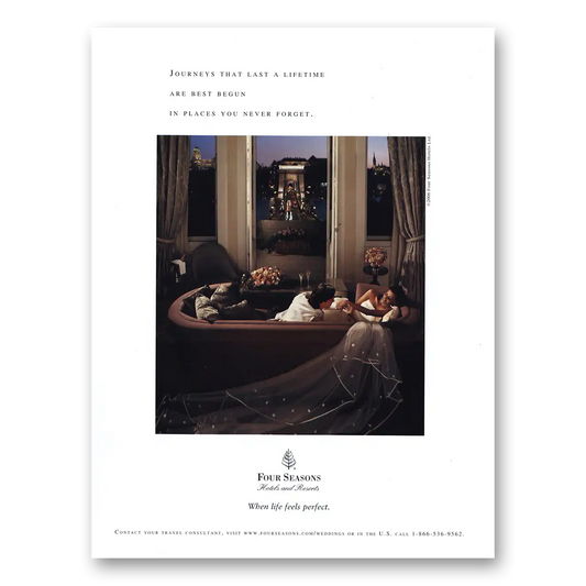 2006 Four Seasons Hotel Journeys That Last Lifetime Vintage Magazine Print Ad