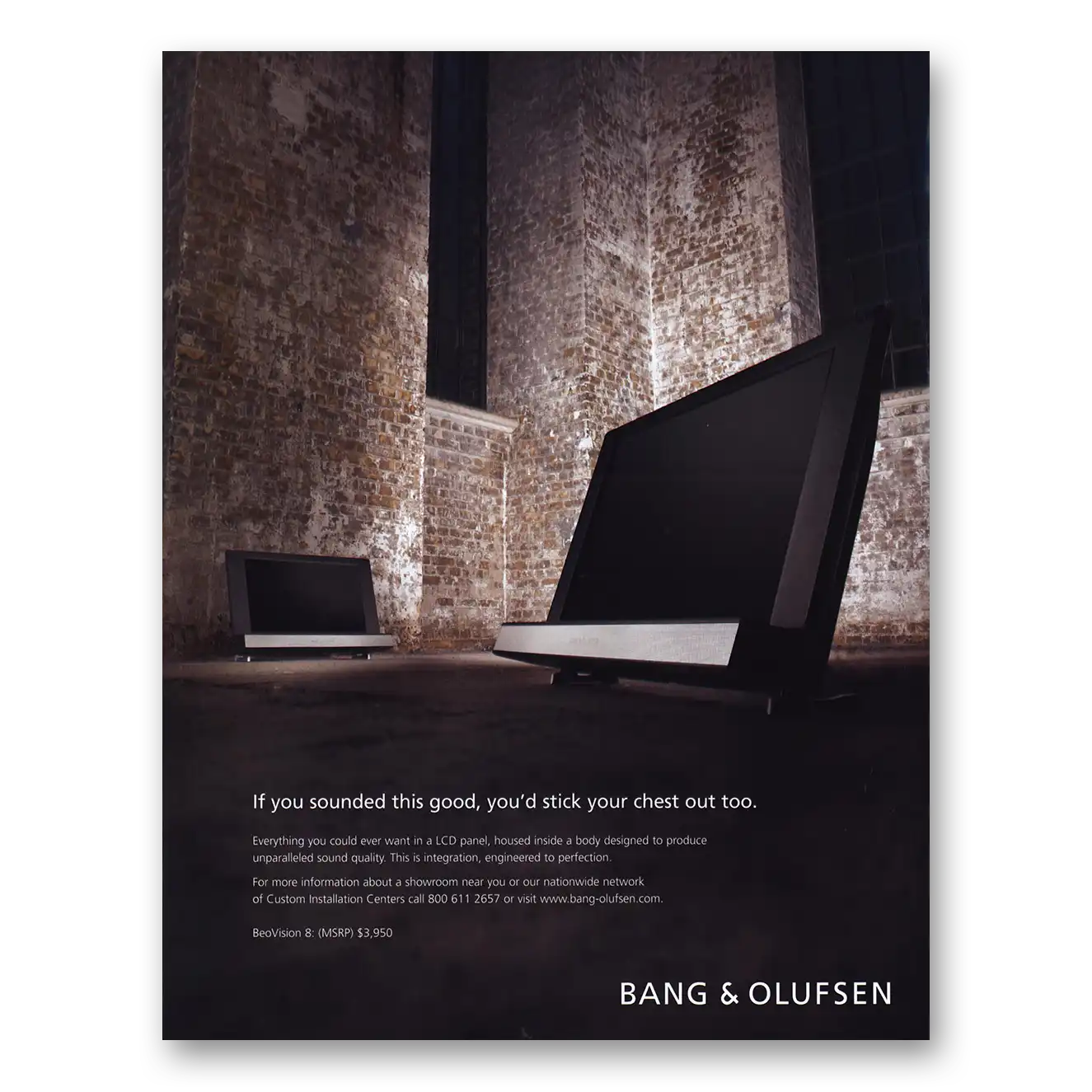 2008 Bang and Olufsen You Sounded This Good Vintage Magazine Print Ad