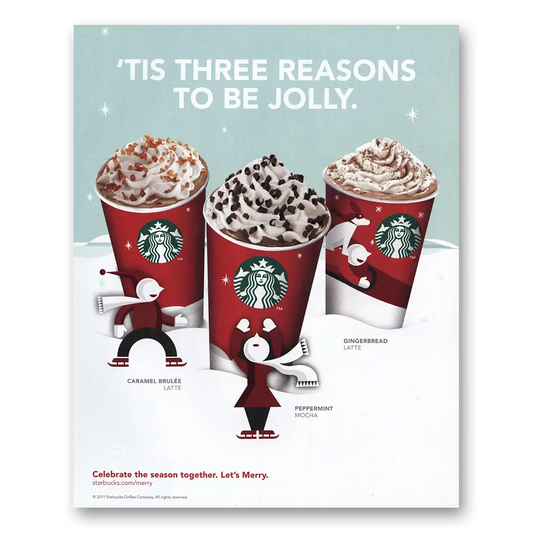 2011 Starbucks Tis Three Reasons To Be Jolly Vintage Magazine Print Ad