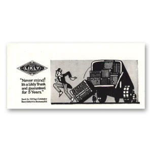1914 Likly Luggage Print Ad | Never Mind