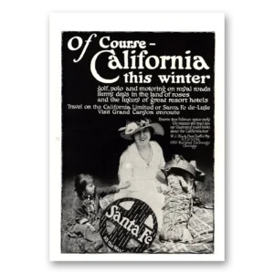 1915 Santa Fe Railway Print Ad | Royal Roads