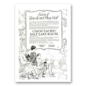 1915 Union Pacific Railroad Print Ad | Salt Lake Route