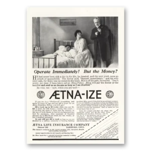 1916 Aetna Insurance Print Ad | Operate Immediately