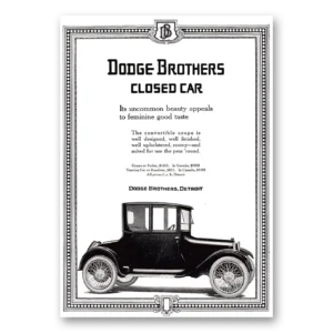 1917 Dodge Closed Car Print Ad | Feminine Taste