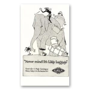 1916 Likly Luggage Print Ad | Never Mind