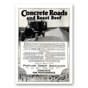 1918 Portland Cement Print Ad | Concrete Roads