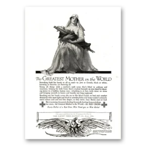 1918 Red Cross Print Ad | Greatest Mother