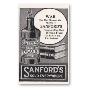 1918 Sanfords Ink Print Ad | War Not Changed