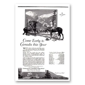1920 Canadian Pacific Print Ad | Come Early