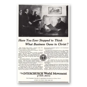 1920 Interchurch World Movement Print Ad | Owes To Christ