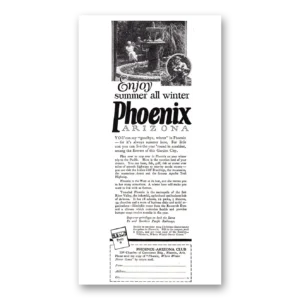 1924 Phoenix Arizona Print Ad | Enjoy Summer