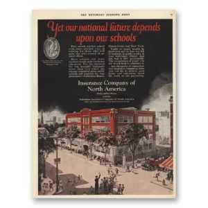 1924 Insurance Company North America INA Print Ad | Our Schools