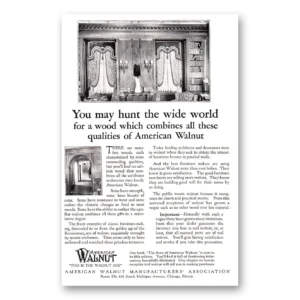 1925 American Walnut Print Ad | Hunt Wide World