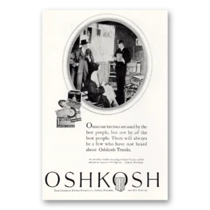 1925 Oshkosh Trunks and Luggage Print Ad | Best People