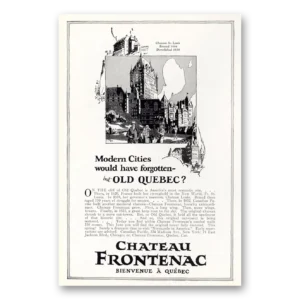 1926 Cheateau Frontenac Quebec Print Ad | Modern Cities