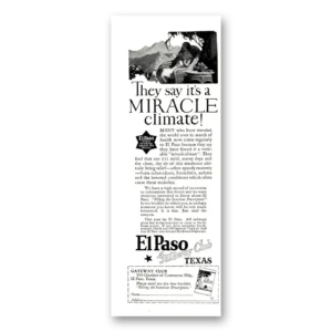1926 El Paso Texas Print Ad | Miracle Climate