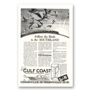 1927 Louisville & Nashville Railroad Print Ad | Follow Birds