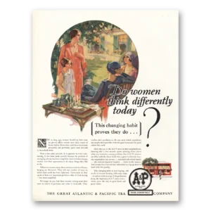 1928 A&P Print Ad | Do Women Think Differently Today